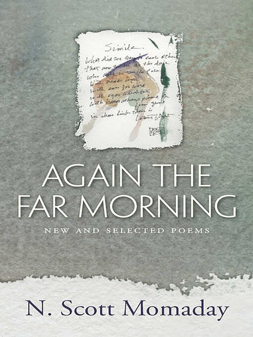 Title details for Again the Far Morning by N. Scott Momaday - Available